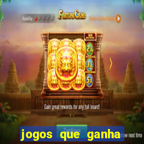 jogos que ganha dinheiro sem depositar